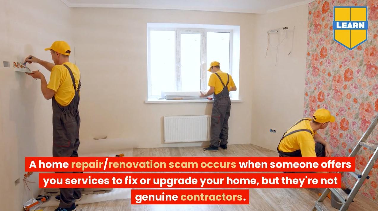 What is a Home Repair/Renovation Scam?